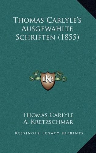 Cover image for Thomas Carlyle's Ausgewahlte Schriften (1855)