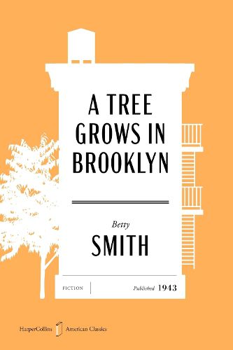 Cover image for A Tree Grows in Brooklyn American Classics Edition