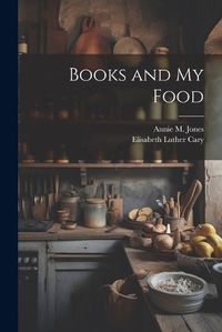 Cover image for Books and My Food