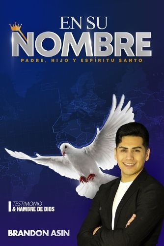 Cover image for En su nombre: Testimonio y hambre de Dios