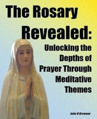 Cover image for The Rosary Revealed