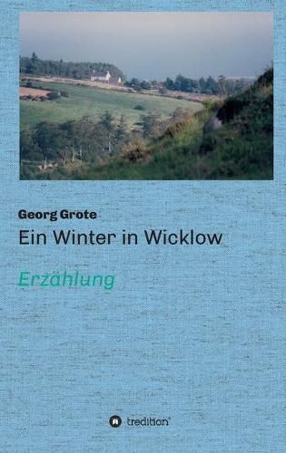 Cover image for Ein Winter in Wicklow: Erzahlung