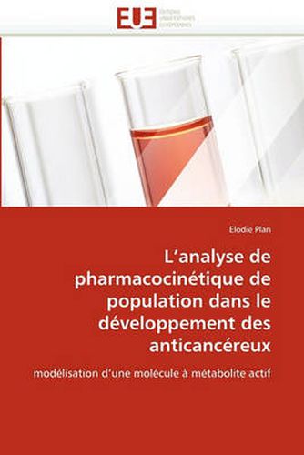 Cover image for L'Analyse de Pharmacocinetique de Population Dans Le Developpement Des Anticancereux