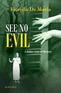 Cover image for See No Evil: A Father Gabriel Mystery