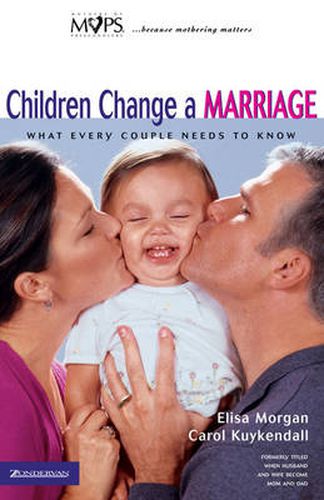 Cover image for Children Change a Marriage: What Every Couple Needs to Know