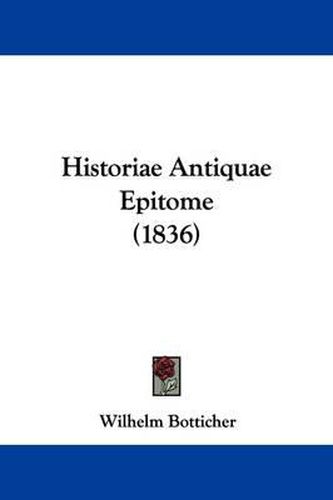 Cover image for Historiae Antiquae Epitome (1836)