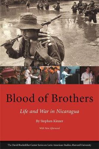 Cover image for Blood of Brothers: Life and War in Nicaragua, With New Afterword