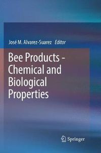 Cover image for Bee Products - Chemical and Biological Properties