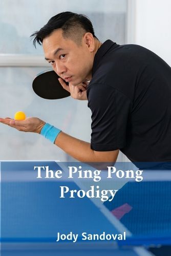Cover image for The Ping Pong Prodigy