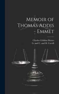 Cover image for Memoir of Thomas Addis Emmet