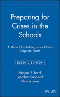 Cover image for Preparing for Crises in the Schools: A Manual for Building School Crisis Response Teams