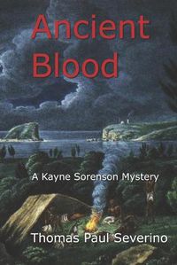 Cover image for Ancient Blood: A Kayne Sorenson Mystery