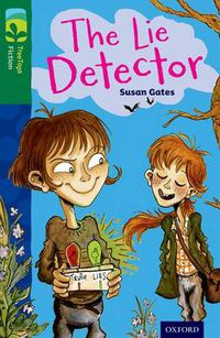 Cover image for Oxford Reading Tree TreeTops Fiction: Level 12: The Lie Detector