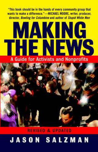 Cover image for Making The News: A Guide For Activists An Nonprofits