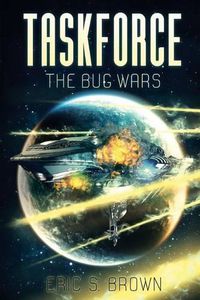 Cover image for Taskforce: The Bug Wars