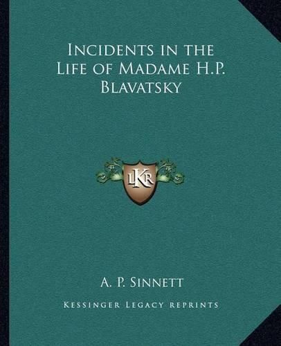 Incidents in the Life of Madame H.P. Blavatsky