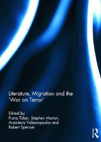 Cover image for Literature, Migration and the 'War on Terror