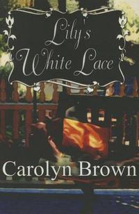 Cover image for Lily's White Lace