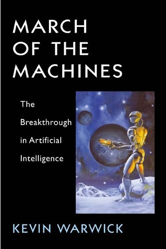 Cover image for March of the Machines: The Breakthrough in Artificial Intelligence