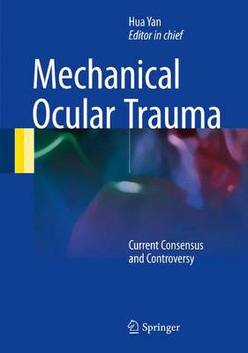 Cover image for Mechanical Ocular Trauma: Current Consensus and Controversy