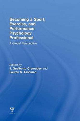 Cover image for Becoming a Sport, Exercise, and Performance Psychology Professional: A Global Perspective