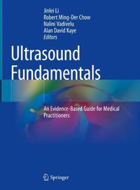 Cover image for Ultrasound Fundamentals: An Evidence-Based Guide for Medical Practitioners