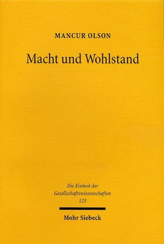 Macht und Wohlstand: Kommunistischen und kapitalistischen Diktaturen entwachsen