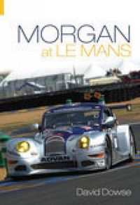 Cover image for Morgan at Le Mans