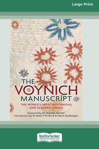 Cover image for The Voynich Manuscript: The World's Most Mysterious and Esoteric Codex (16pt Large Print Edition)