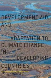 Cover image for Development Aid and Adaptation to Climate Change in Developing Countries