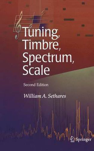 Cover image for Tuning, Timbre, Spectrum, Scale