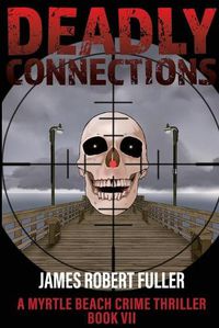 Cover image for Deadly Connections