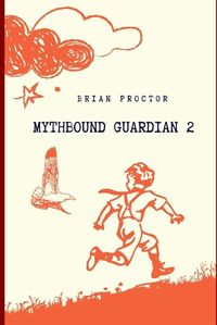 Cover image for Mythbound Guardian II