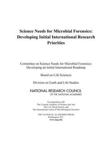 Science Needs for Microbial Forensics: Developing Initial International Research Priorities