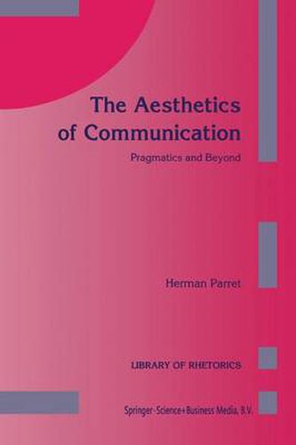Cover image for The Aesthetics of Communication: Pragmatics and Beyond