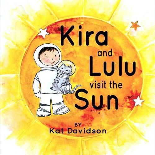 Cover image for Kira and Lulu Visit the Sun