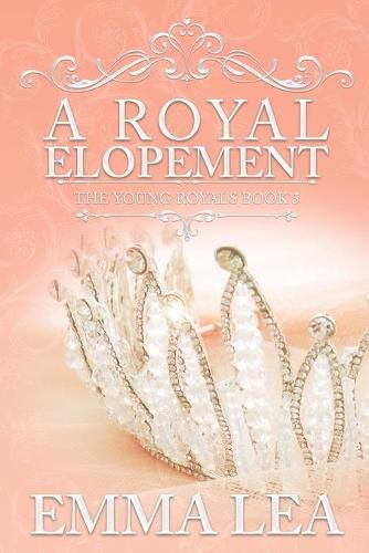 A Royal Elopement: The Young Royals Book 5