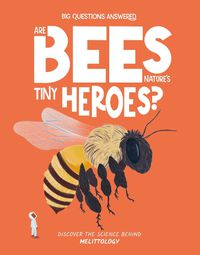 Cover image for Are Bees Nature's Tiny Heroes?