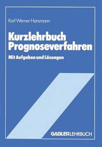 Cover image for Kurzlehrbuch Prognoseverfahren