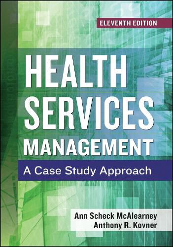 Health Services Management: A Case Study Approach