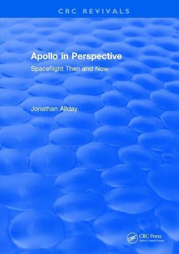 Cover image for Apollo in Perspective: Spaceflight Then and Now