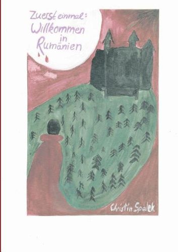 Cover image for Zuerst einmal: Willkommen in Rumanien