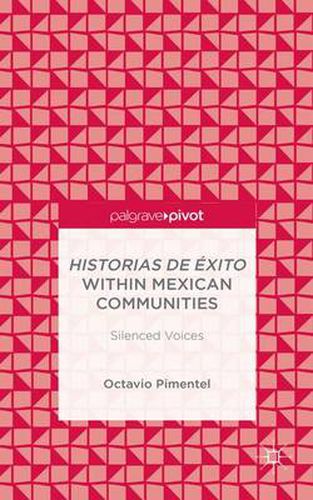 Cover image for Historias de Exito within Mexican Communities: Silenced Voices
