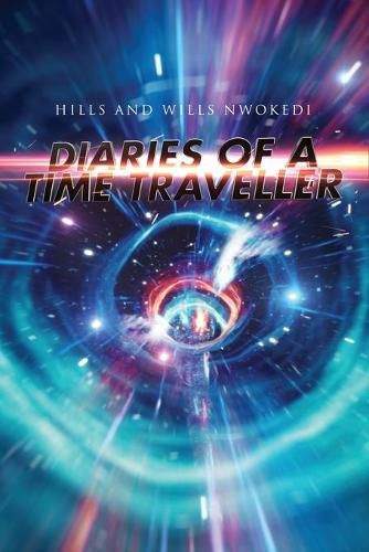 Cover image for Diaries of A Time Traveller