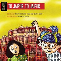 Cover image for Off We Go! To Jaipur, to Jaipur