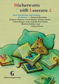 Cover image for Bucherwurm trifft Leseratte 2: Neue Geschichten und Gedichte fur Kinder