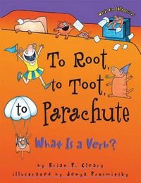 Cover image for To Root To Toot To Parachute: What is a Verb?