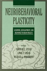 Cover image for Neurobehavioral Plasticity: Learning, Development, and Response to Brain Insults