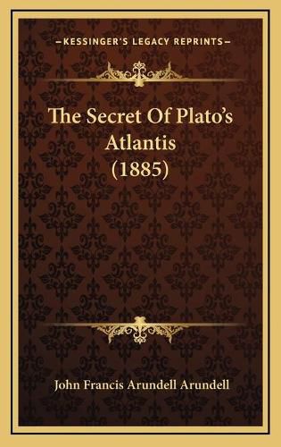 The Secret of Plato's Atlantis (1885)