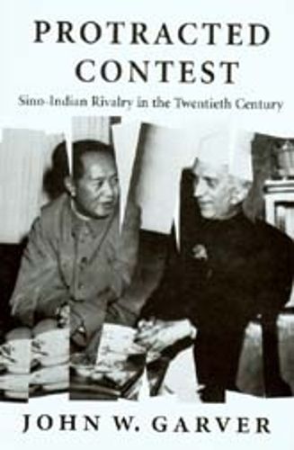 Cover image for Protracted Contest: Sino-Indian Rivalry in the Twentieth Century